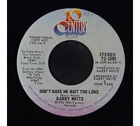 Barry White - Don't Make Me Wait Too Long / Don't Make Me Wait Too Long Instrumental