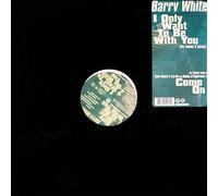 Barry White - I Only Want To Be With You / Come On