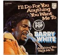 Barry White - I'll do for you anything you want me to (1975) / Vinyl single [Vinyl-Single 7'']