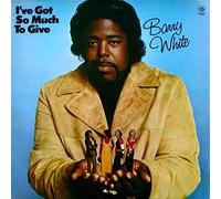 Barry White - I've Got So Much To Give