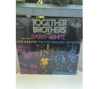 Barry White , Love Unlimited , Love Unlimited Orchestra - Together Brothers