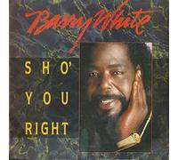 Barry White - Sho' You Right