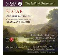 Barry Wordsworth - Elgar: The Hills Of Dreamland: Orchestral Songs: Complete Incidental Music To Grania And Diarmid