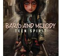 Bars And Melody - Teen Spirit