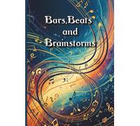 Bars, Beats and Brainstorms music Journal: A4, 130 pages, alternating pages: 8mm ruled notepaper / 12 stave music manuscript