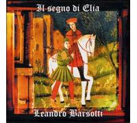 Barsotti Leandro – Il Segno Di Elia
