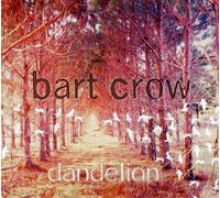 Bart Crow - Dandelion