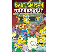 Bart Simpson Breaks Out (Simpsons Comics)