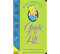 Bart Simpson’s Guide to Life: A Wee Handbook for the Perplexed