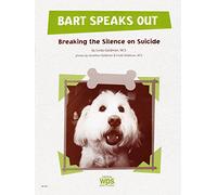 Bart Speaks Out!: Breaking the Silence on Suicide