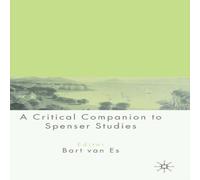Bart van Es A Critical Companion to Spenser Studies Hardcover Book Bart van Es Multicolor