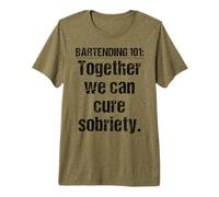 Bartender Bartending 101 Together We Can Cure Sobriety Premium T-Shirt