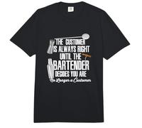 Bartender Decide Customer is Always Right Quote Drinking B Comfort Colors Adult Heavyweight T-Shirt