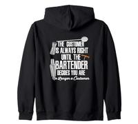 Bartender Decide Customer Is Always Right Quote Drinking B Zip Hoodie