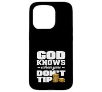 Bartender God Knows When You Don't Tip Case for iPhone 15 Pro