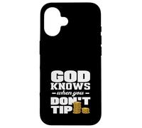 Bartender God Knows When You Don't Tip Case for iPhone 16