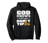 Bartender God Knows When You Don't Tip Pullover Hoodie