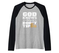 Bartender God Knows When You Don't Tip Raglan Baseball Tee