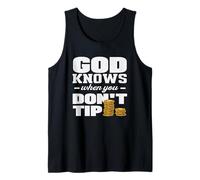 Bartender God Knows When You Don't Tip Tank Top