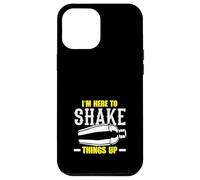 Bartender I'm Here To Shake Things Up Case for iPhone 12 Pro Max