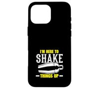 Bartender I'm Here To Shake Things Up Case for iPhone 16 Pro Max