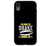 Bartender I'm Here To Shake Things Up Case for iPhone XR
