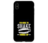 Bartender I'm Here To Shake Things Up Case for iPhone XS Max