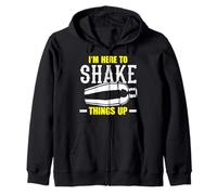 Bartender I'm Here To Shake Things Up Zip Hoodie