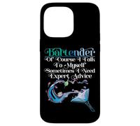 Bartender Mixologist Bartender Of Course I Talk To Myself Case for iPhone 14 Pro Max
