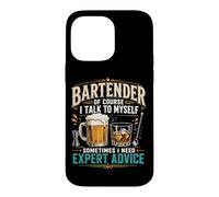Bartender Mixologist Bartender Of Course I Talk To Myself Case for iPhone 14 Pro Max