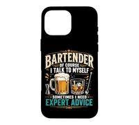 Bartender Mixologist Bartender Of Course I Talk To Myself Case for iPhone 16 Pro Max