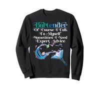 Bartender Mixologist Bartender Of Course I Talk To Myself Sweatshirt
