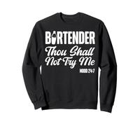 Bartender Mixologist Bartender Thou Shall Not Try Me Mood Sweatshirt