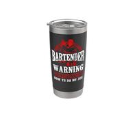 Bartender Mixologist Bartender Warning to Avoid Injury Do Stainless Steel Insulated Tumbler