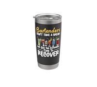 Bartender Mixologist Bartenders Don't Take A Break We Give Stainless Steel Insulated Tumbler