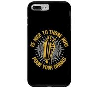 Bartender Mixologist Be Nice To Those Who Pour Your Drinks Case for iPhone 7 Plus/8 Plus