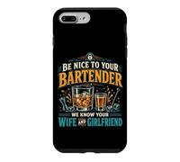 Bartender Mixologist Be Nice To Your Bartender We Know Your Case for iPhone 7 Plus/8 Plus