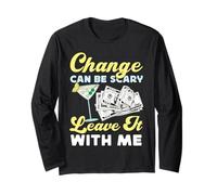 Bartender Mixologist Change Can Be Scary Leave It with Me Long Sleeve T-Shirt