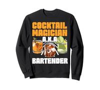 Bartender Mixologist Cocktail Magician A.K.A Bartender Sweatshirt