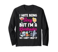 Bartender Mixologist I Hate Being Sexy But I'm A Bartender Long Sleeve T-Shirt