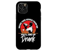 Bartender Mixologist Never Take Advice From Me You'll End Up Case for iPhone 11 Pro