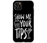 Bartender Mixologist Show Me Your Tips Case for iPhone 11 Pro Max