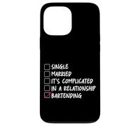 Bartender Mixologist Single Married It's Complicated In A Case for iPhone 13 Pro Max