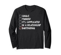 Bartender Mixologist Single Married It's Complicated in A Long Sleeve T-Shirt
