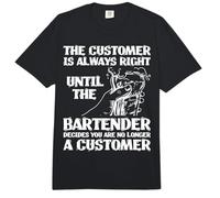 Bartender Mixologist The Customer is Always Right Until The Comfort Colors Adult Heavyweight T-Shirt