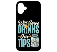 Bartender Mixologist Will Serve Drinks For Tips Case for iPhone 16 Plus