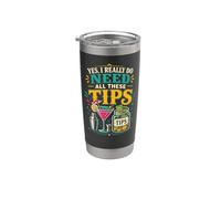 Bartender Mixologist Yes, I Really Do Need All These Tips Stainless Steel Insulated Tumbler