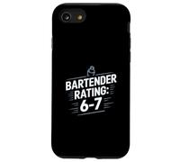 Bartender Rating 6 7 Funny Bar Humor Saying Case for iPhone SE (2020) / 7/8