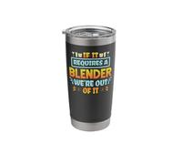 Bartender Requires A Blender We're Out Stainless Steel Insulated Tumbler