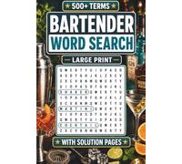 Bartender Word Search: Cocktail Culture Brain Games for Mixologists, Bar Staff and Hospitality Pros, Perfect Gift for Birthdays, Christmas, Retirement and New Jobs